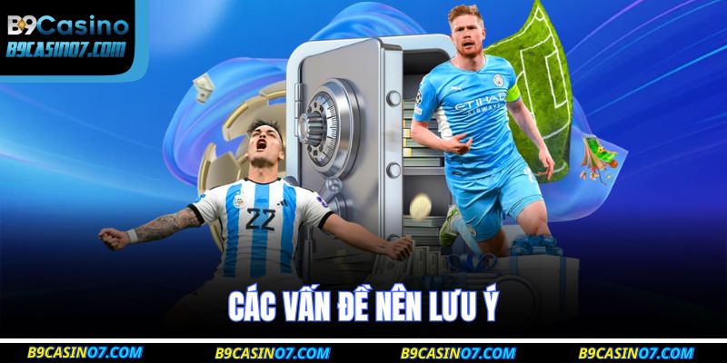 Các vấn đề nên lưu ý
