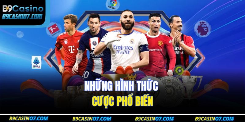 Những hình thức cược phổ biến